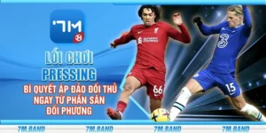 Lối chơi pressing – Bí quyết áp đảo đối thủ ngay từ phần sân đối phương