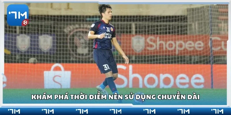 Khám phá thời điểm nên sử dụng chuyền dài