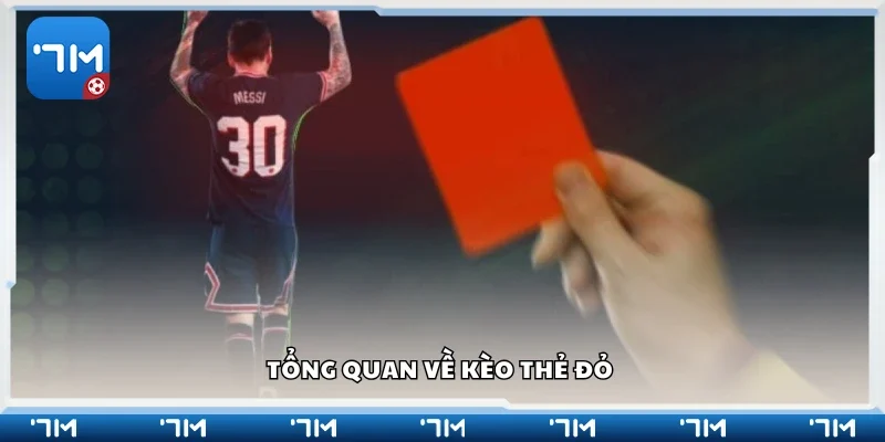 Tìm hiểu sơ lược về kèo thẻ đỏ 