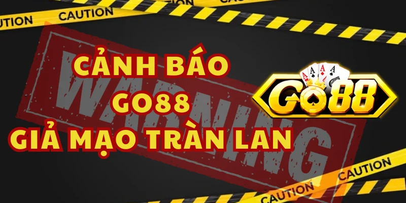 Mất Sạch Tiền Chỉ Vì Không Biết Cách Phân Biệt Go88?