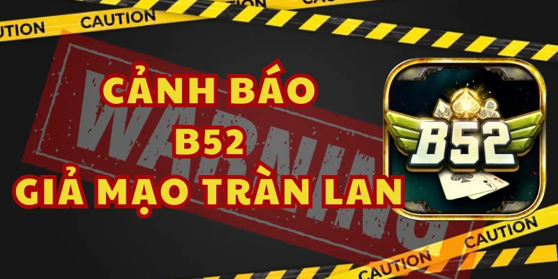 Phân Biệt B52 Để Tránh Các Vụ Lừa Đảo Qua Tin Nhắn Giả Mạo
