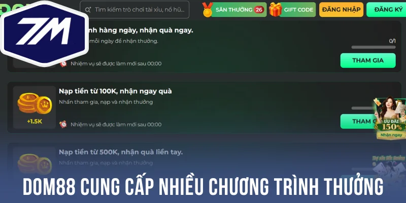 Dom88 cung cấp nhiều chương trình thưởng
