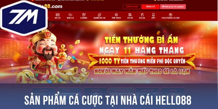 Sản phẩm cá cược tại nhà cái Hello88 
