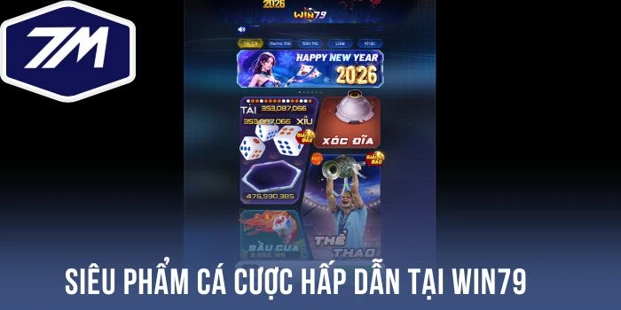 Siêu phẩm cá cược hấp dẫn tại Win79