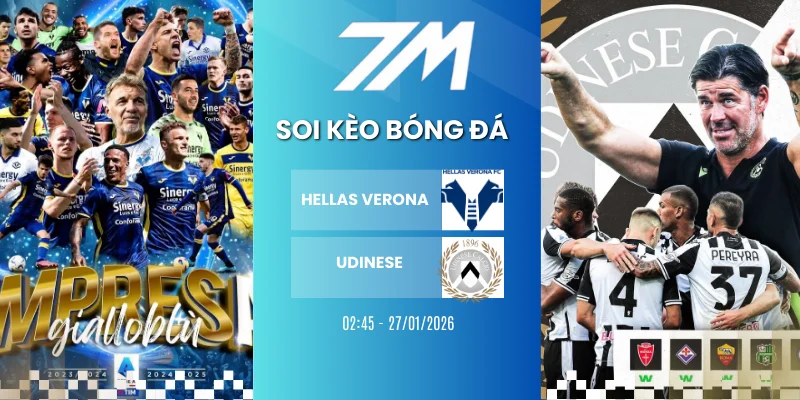 Tỷ Lệ Kèo Hellas Verona Vs Udinese Hôm Nay Ngày 27/01/2026 – Serie A