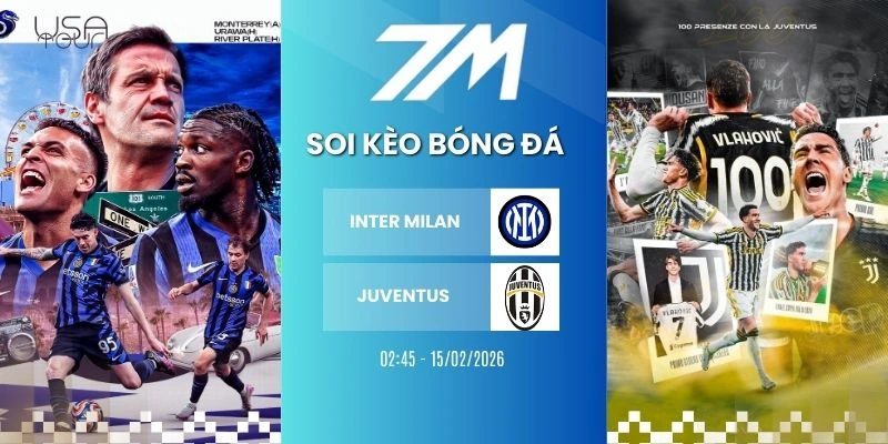 Tỷ Lệ Kèo Inter Milan Vs Juventus Hôm Nay Ngày 15/02/2026 – Serie A